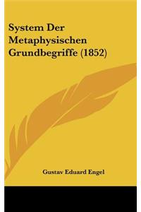 System Der Metaphysischen Grundbegriffe (1852)