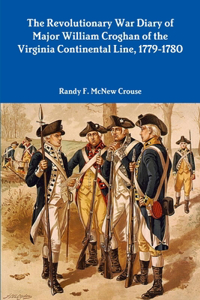 Revolutionary War Diary of Major William Croghan