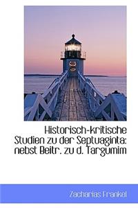 Historisch-Kritische Studien Zu Der Septuaginta