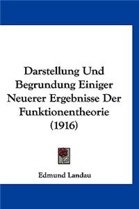 Darstellung Und Begrundung Einiger Neuerer Ergebnisse Der Funktionentheorie (1916)
