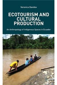 Ecotourism and Cultural Production