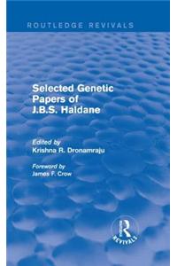 Selected Genetic Papers of J.B.S. Haldane (Routledge Revivals)