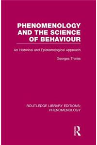 Phenomenology and the Science of Behaviour