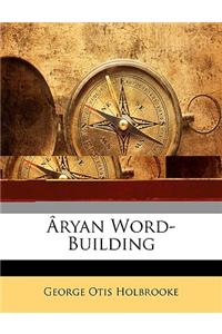 Aryan Word-Building