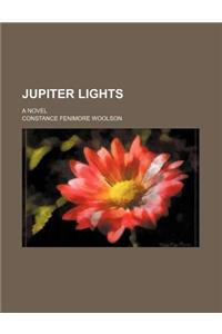 Jupiter Lights; A Novel