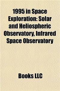 1995 in Space Exploration: Solar and Heliospheric Observatory