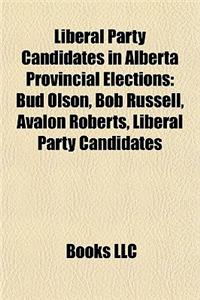 Liberal Party Candidates in Alberta Provincial Elections