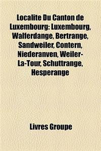 Localit Du Canton de Luxembourg