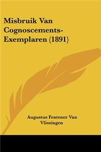 Misbruik Van Cognoscements-Exemplaren (1891)