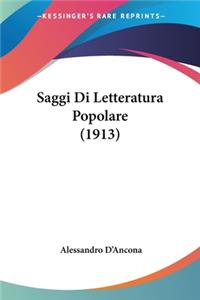 Saggi Di Letteratura Popolare (1913)