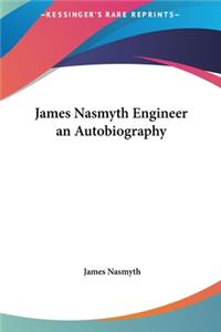 James Nasmyth Engineer an Autobiography
