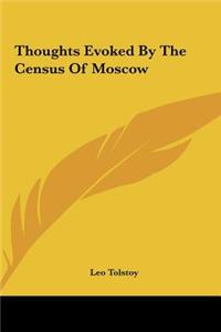 Thoughts Evoked by the Census of Moscow