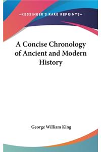 A Concise Chronology of Ancient and Modern History