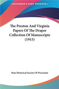 The Preston And Virginia Papers Of The Draper Collection Of Manuscripts (1915)