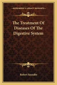 Treatment of Diseases of the Digestive System
