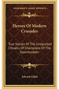 Heroes Of Modern Crusades