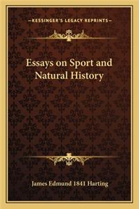 Essays on Sport and Natural History