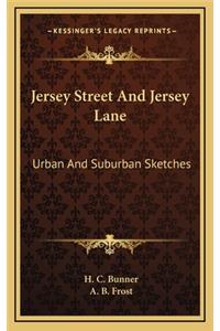 Jersey Street and Jersey Lane
