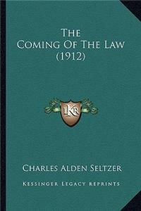 The Coming Of The Law (1912)