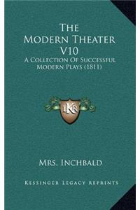 The Modern Theater V10