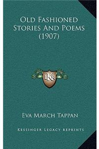 Old Fashioned Stories and Poems (1907)