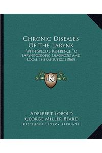 Chronic Diseases of the Larynx