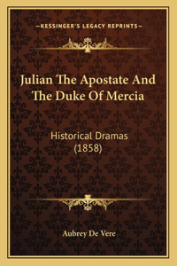 Julian the Apostate and the Duke of Mercia