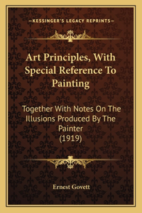Art Principles, With Special Reference To Painting
