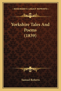 Yorkshire Tales And Poems (1839)