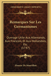 Remarques Sur Les Germanismes
