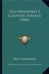 Old Humphrey's Country Strolls (1846)