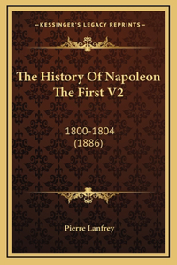 The History Of Napoleon The First V2