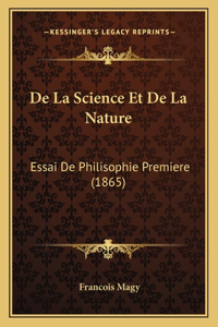 De La Science Et De La Nature
