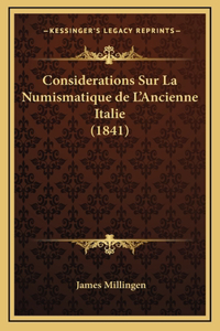 Considerations Sur La Numismatique de L'Ancienne Italie (1841)