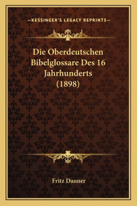 Oberdeutschen Bibelglossare Des 16 Jahrhunderts (1898)