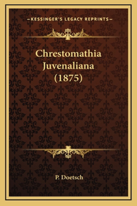 Chrestomathia Juvenaliana (1875)