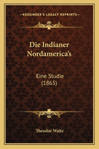 Die Indianer Nordamerica's