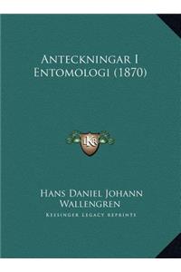 Anteckningar I Entomologi (1870)