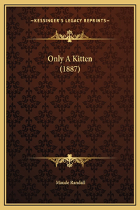 Only A Kitten (1887)