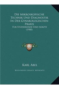 Die Mikroskopische Technik Und Diagnostik In Der Gynakologischen Praxis