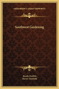 Southwest Gardening