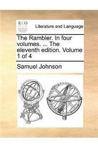 The Rambler. in Four Volumes. ... the Eleventh Edition. Volume 1 of 4