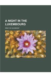 A Night in the Luxembourg