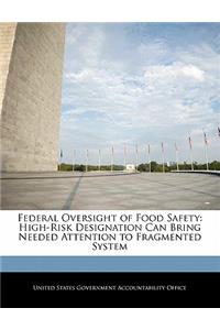 Federal Oversight of Food Safety