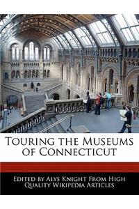 Touring the Museums of Connecticut