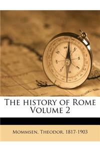The history of Rome Volume 2