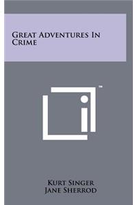 Great Adventures in Crime