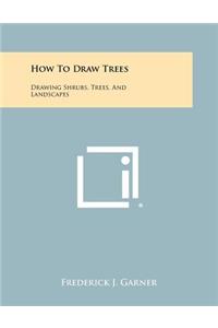 How To Draw Trees