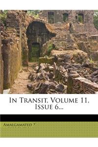 In Transit, Volume 11, Issue 6...