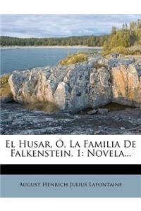 El Husar, O, La Familia de Falkenstein, 1